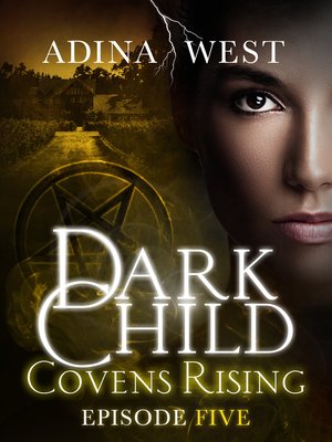 cover image of Dark Child (Covens Rising), Episode 5